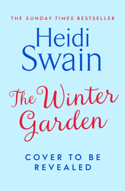The Winter Garden : the perfect read this Christmas, promising snowfall, warm fires and breath-taking seasonal romance, Paperback / softback Book
