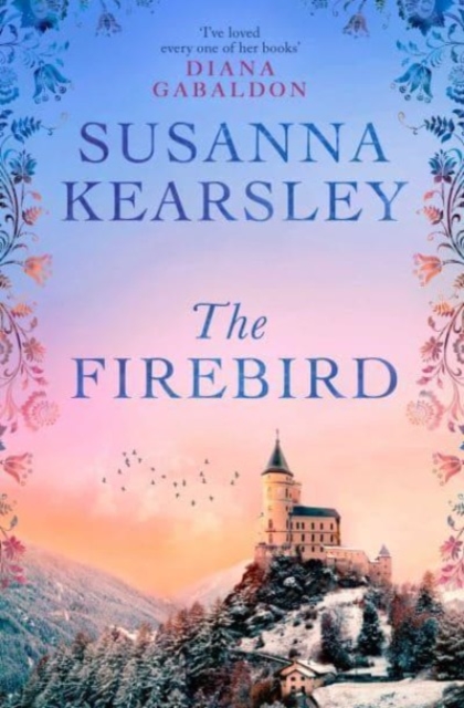 The Firebird : the sweeping story of love, sacrifice, courage and redemption, Paperback / softback Book