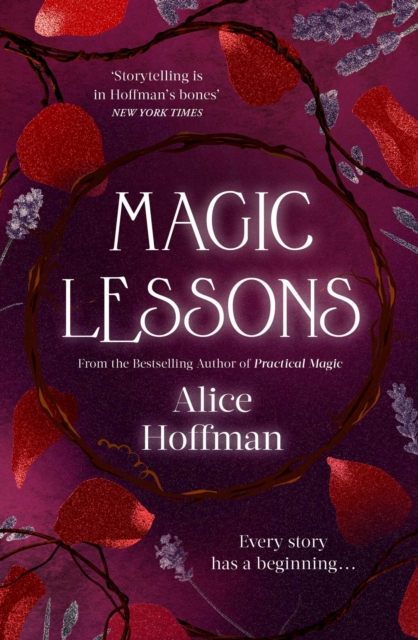 Magic Lessons : A Prequel to Practical Magic, Paperback / softback Book