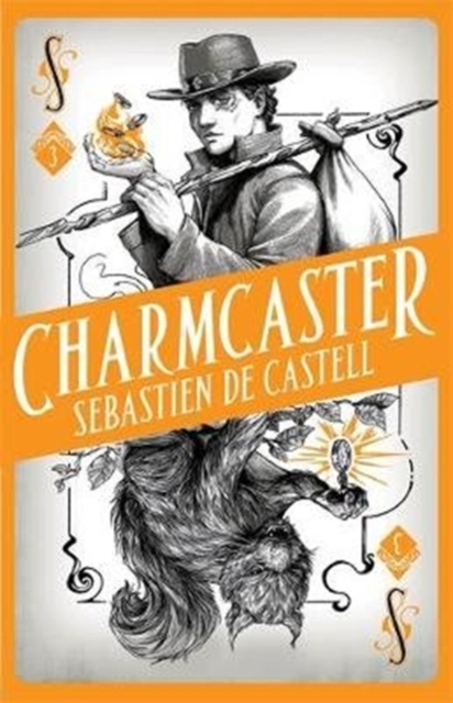 Spellslinger 3: Charmcaster : Book Three in the page-turning new fantasy series, Paperback / softback Book