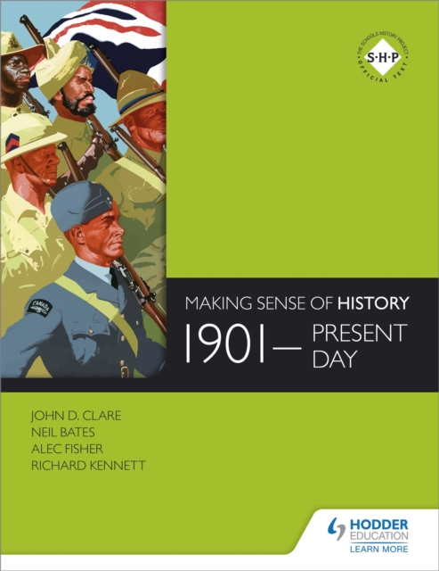 Making Sense of History: 1901-present day, Paperback / softback Book