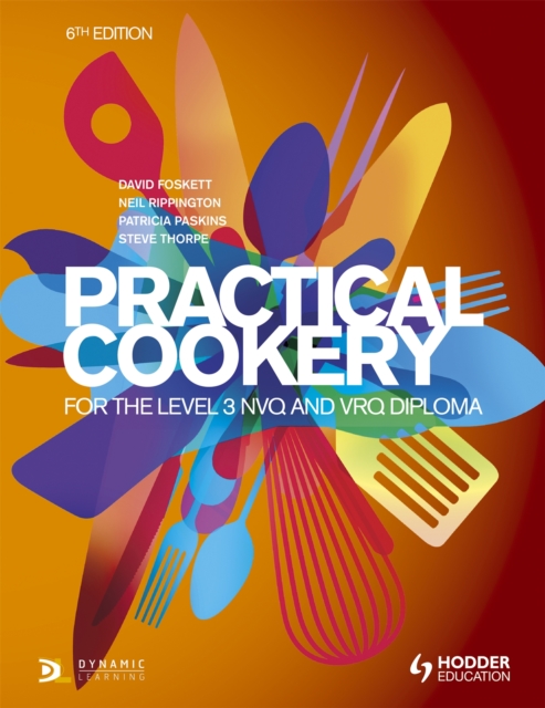 Practical Cookery for the Level 3 NVQ and VRQ Diploma, 6th edition, Paperback / softback Book