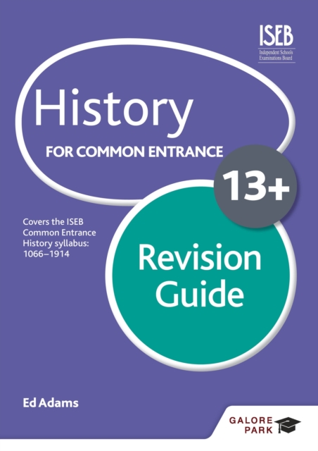 History for Common Entrance 13+ Revision Guide (for the June 2022 exams), EPUB eBook