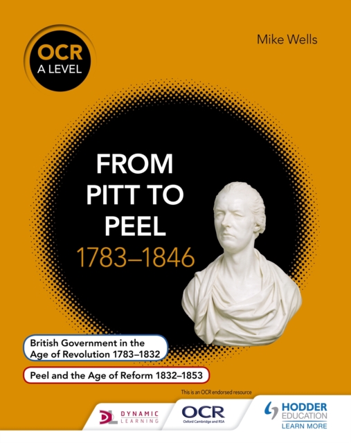 OCR A Level History: From Pitt to Peel 1783-1846, EPUB eBook