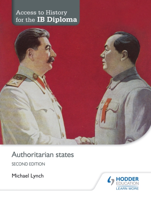 Access to History for the IB Diploma: Authoritarian states Second Edition, EPUB eBook