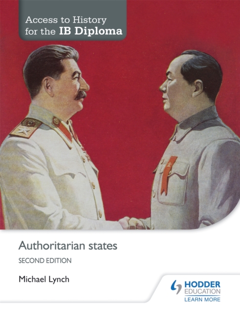 Access to History for the IB Diploma: Authoritarian states Second Edition, Paperback / softback Book