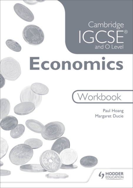 Cambridge IGCSE and O Level Economics Workbook, Paperback Book
