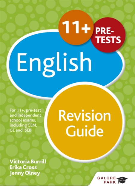 11+ English Revision Guide : For 11+, pre-test and independent school exams including CEM, GL and ISEB, Paperback / softback Book