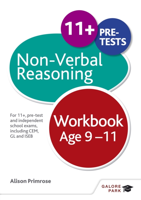 Non-Verbal Reasoning Workbook Age 9-11 : For 11+, pre-test and independent school exams including CEM, GL and ISEB, Paperback / softback Book