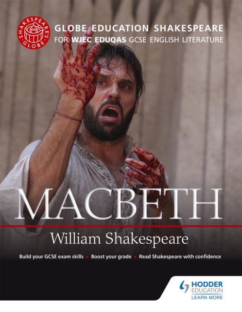 Globe Education Shakespeare: Macbeth for WJEC Eduqas GCSE English Literature, Paperback / softback Book