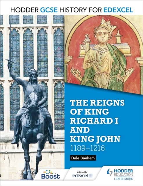 Hodder GCSE History for Edexcel: The reigns of King Richard I and King John, 1189-1216, Paperback / softback Book