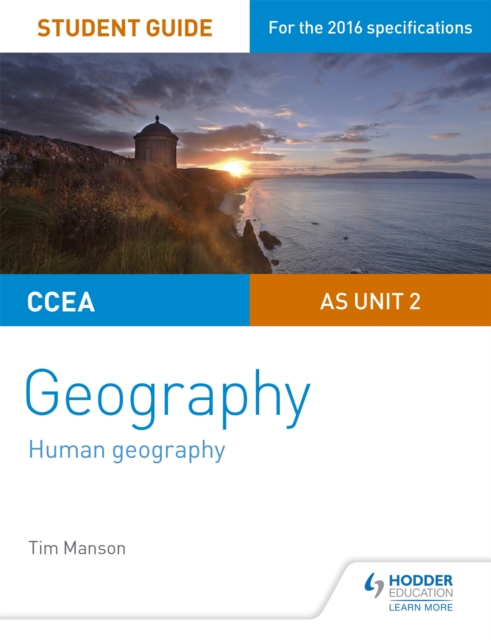 CCEA AS Unit 2 Geography Student Guide 2: Human Geography, Paperback / softback Book