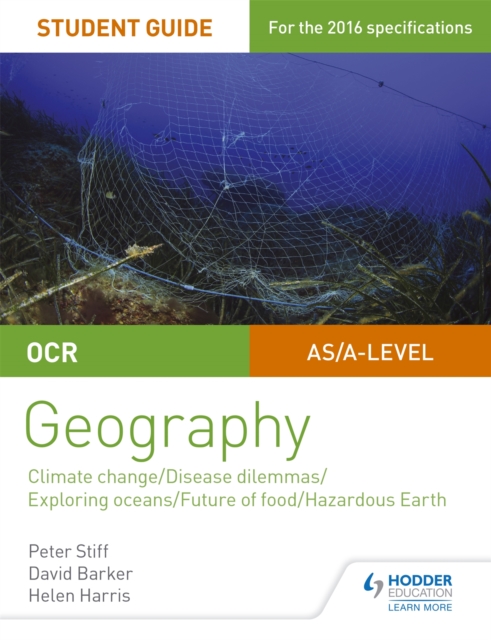 OCR A Level Geography Student Guide 3: Geographical Debates: Climate; Disease; Oceans; Food; Hazards, Paperback / softback Book