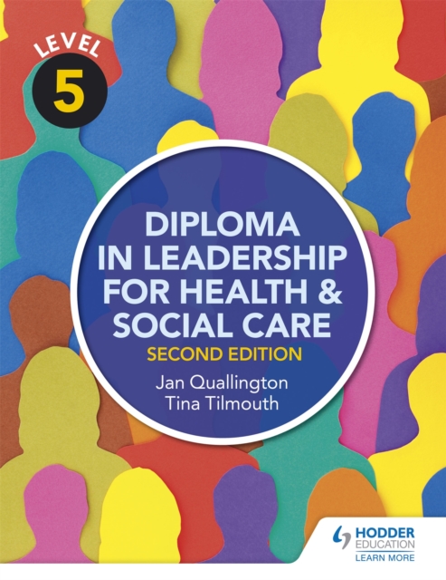 Level 5 Diploma in Leadership for Health and Social Care 2nd Edition, Paperback / softback Book