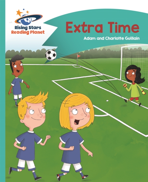 Reading Planet - Extra Time - Turquoise: Comet Street Kids, Paperback / softback Book