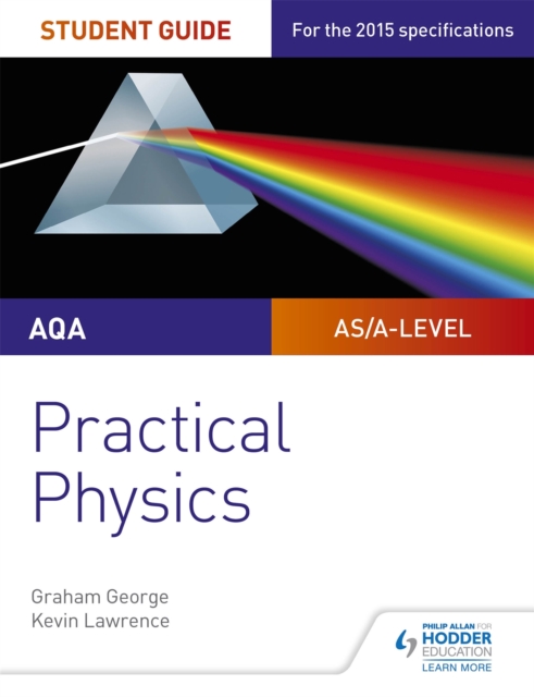 AQA A-level Physics Student Guide: Practical Physics, Paperback / softback Book