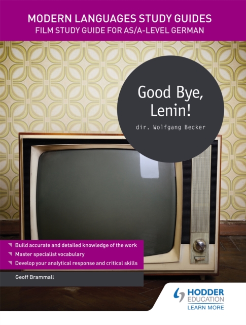 Modern Languages Study Guides: Good Bye, Lenin! : Film Study Guide for AS/A-level German, Paperback / softback Book