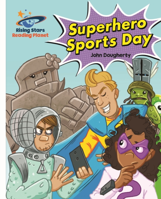 Reading Planet - Superhero Sports Day - White: Galaxy, EPUB eBook