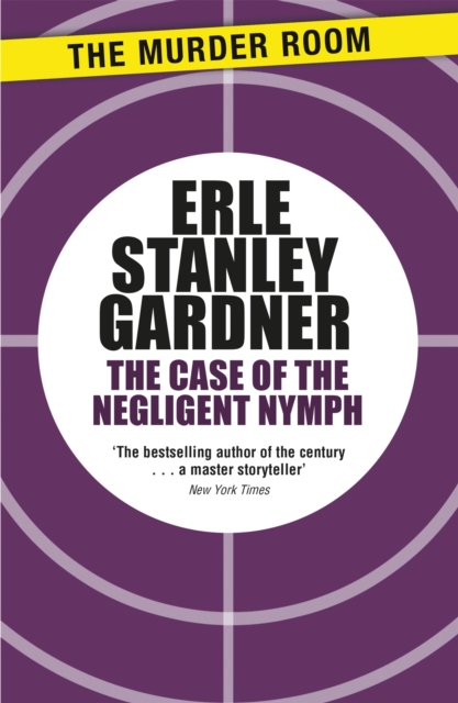The Case of the Negligent Nymph : A Perry Mason novel, Paperback / softback Book