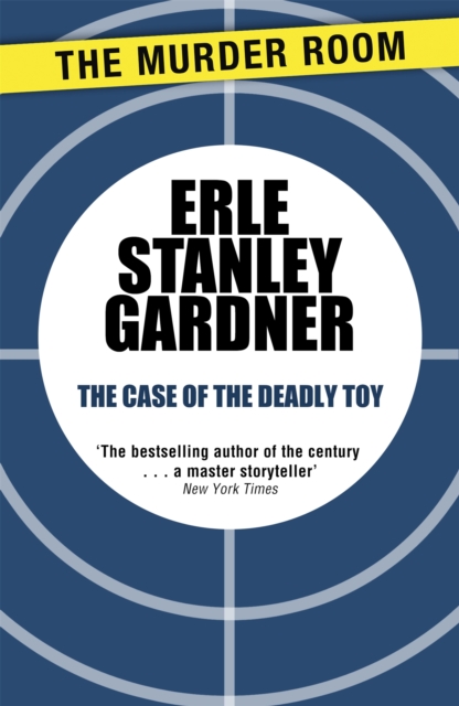 The Case of the Deadly Toy : A Perry Mason novel, Paperback / softback Book