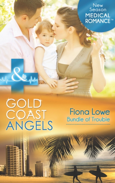 Gold Coast Angels: Bundle Of Trouble, EPUB eBook