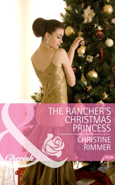 The Rancher's Christmas Princess, EPUB eBook