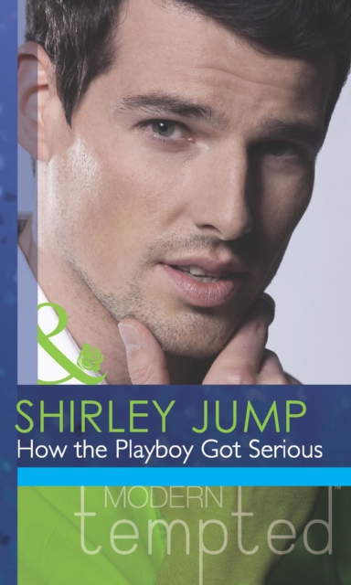How the Playboy Got Serious, EPUB eBook