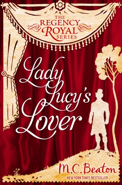 Lady Lucy's Lover : Regency Royal 8, EPUB eBook