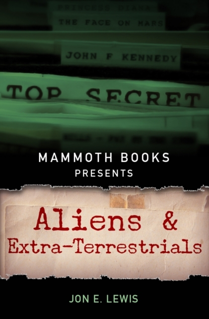 Mammoth Books presents Aliens and Extra-Terrestrials, EPUB eBook