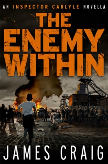 The Enemy Within : An Inspector Carlyle Novella, EPUB eBook