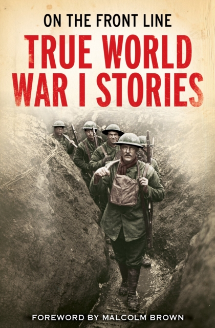 On the Front Line : True World War I Stories, EPUB eBook