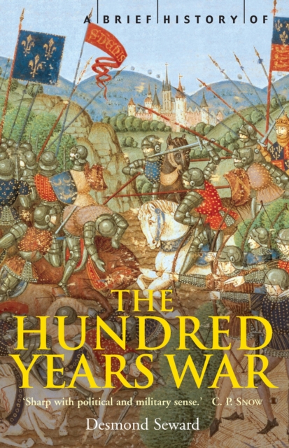 A Brief History of the Hundred Years War : The English in France, 1337-1453, EPUB eBook