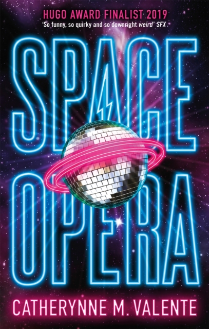 Space Opera : HUGO AWARD FINALIST FOR BEST NOVEL 2019, Paperback / softback Book
