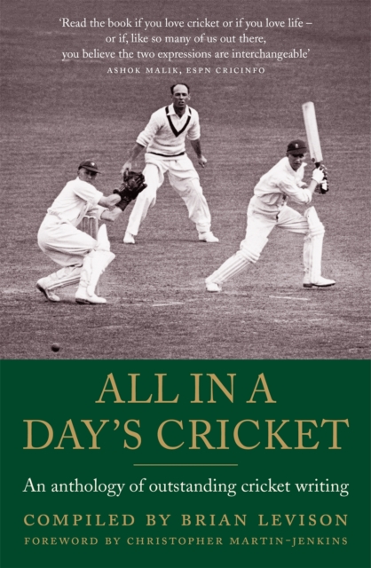 All in a Day's Cricket : An Anthology of Outstanding Cricket Writing, Paperback / softback Book