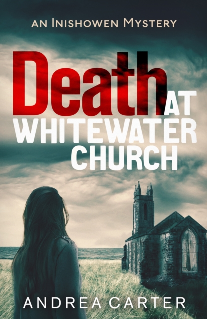 Death at Whitewater Church : An Inishowen Mystery, EPUB eBook