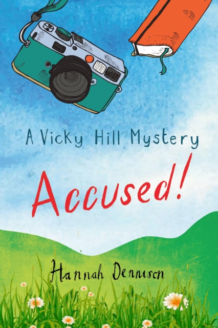 A Vicky Hill Mystery: Accused!, EPUB eBook
