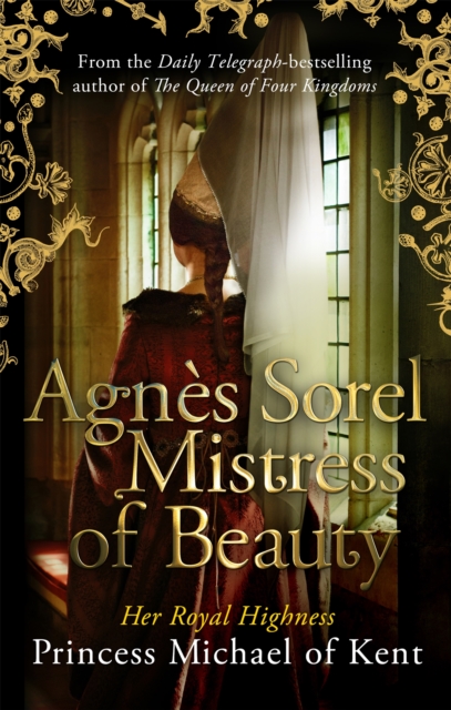 Agnes Sorel: Mistress of Beauty, Paperback / softback Book