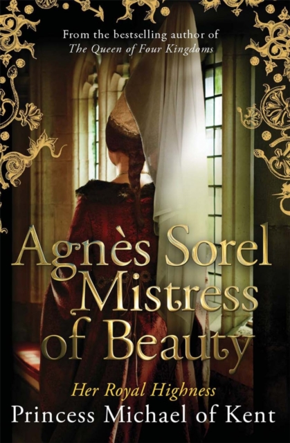 Agn s Sorel: Mistress of Beauty, EPUB eBook