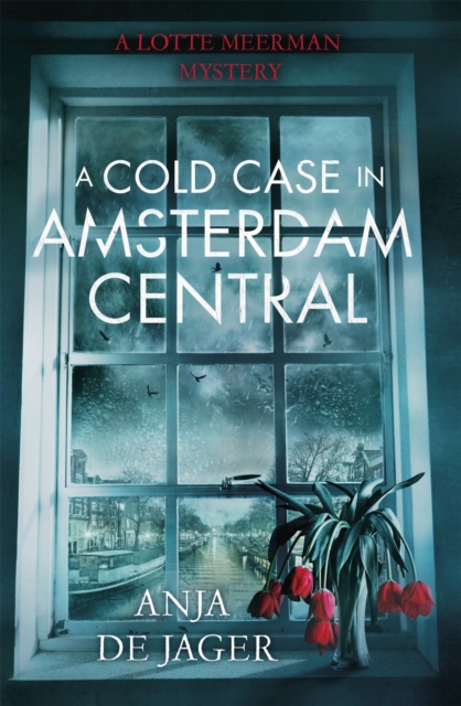 A Cold Case in Amsterdam Central, Hardback Book