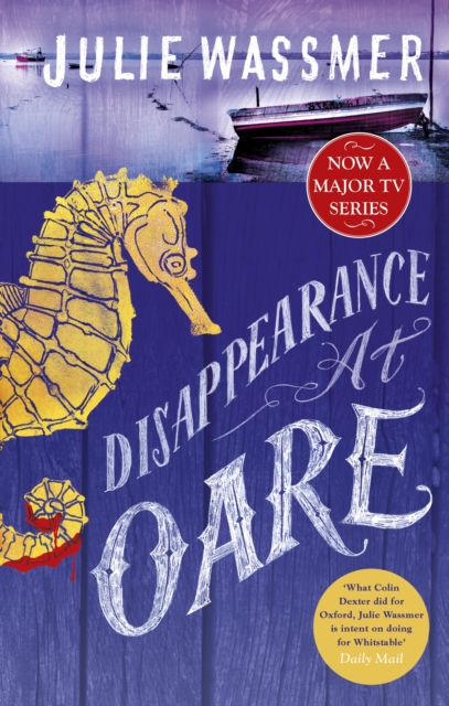Disappearance at Oare : Now a major TV series, Whitstable Pearl, starring Kerry Godliman, EPUB eBook