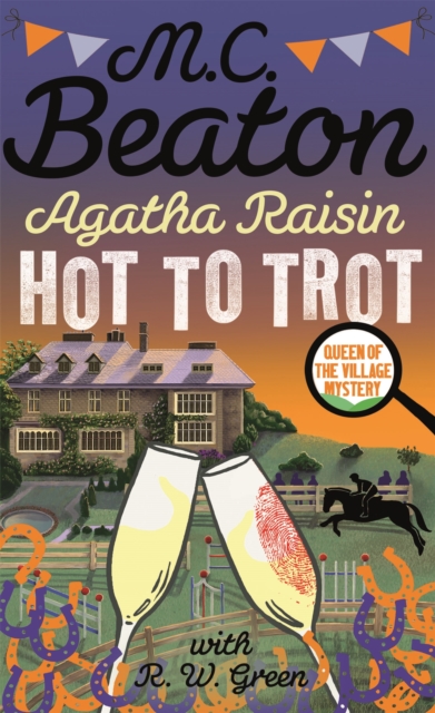 Agatha Raisin: Hot to Trot, Paperback / softback Book