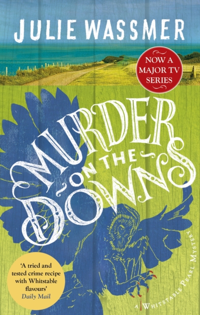 Murder on the Downs : Now a major TV series, Whitstable Pearl, starring Kerry Godliman, EPUB eBook