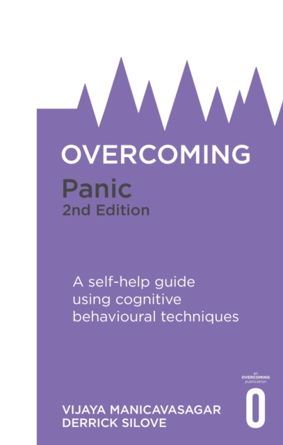Overcoming Panic, 2nd Edition : A self-help guide using cognitive behavioural techniques, EPUB eBook