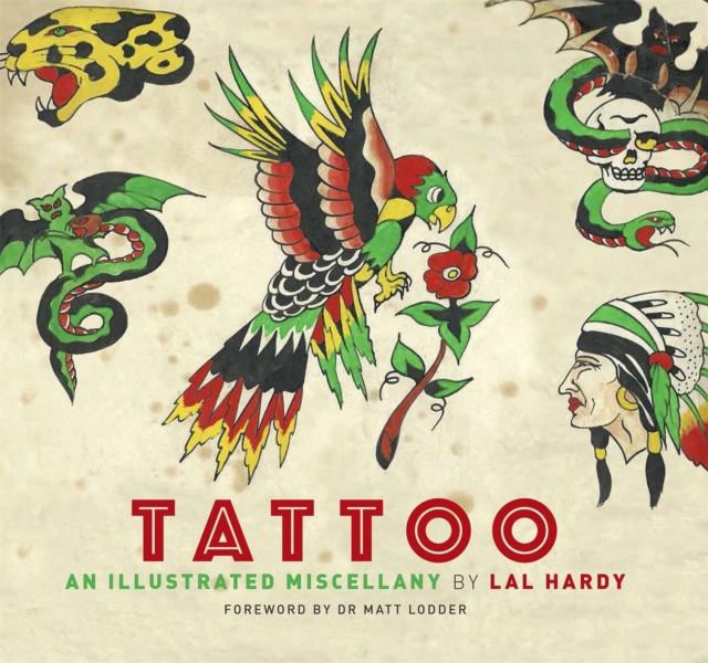Tattoo : An Illustrated Miscellany, Paperback / softback Book