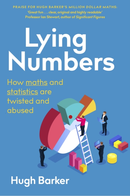 Lying Numbers : How Maths and Statistics Are Twisted and Abused, EPUB eBook