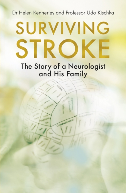 Surviving Stroke : The Story of a Neurologist and His Family, EPUB eBook
