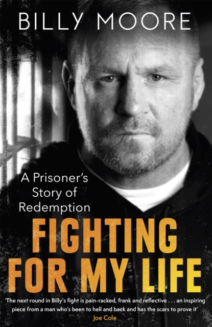 Fighting for My Life : A Prisoner's Story of Redemption, Hardback Book
