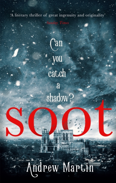 Soot : The Times's Historical Fiction Book of the Month, Paperback / softback Book
