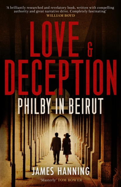 Love and Deception : Philby in Beirut, EPUB eBook