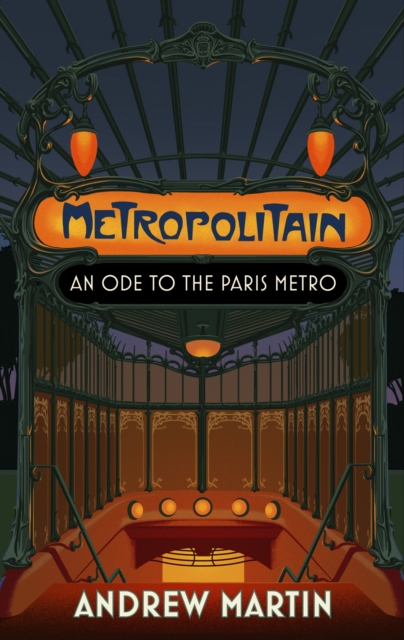 Metropolitain : An Ode to the Paris Metro, Hardback Book